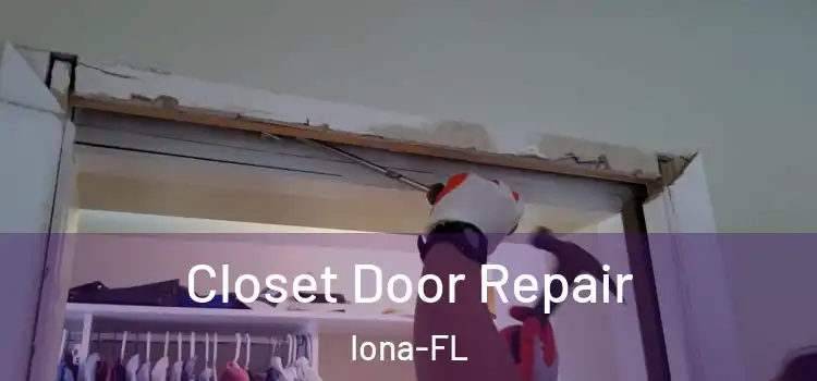 Closet Door Repair Iona-FL
