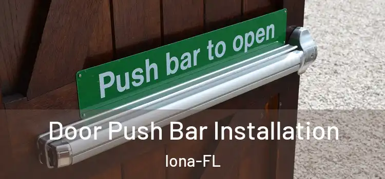  Door Push Bar Installation Iona-FL